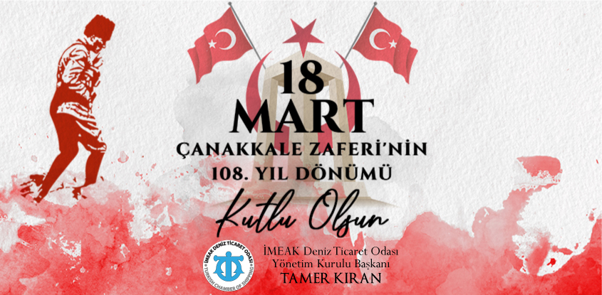 18 Mart Çanakkale Zaferi'nin 108. Yıl Dönümü Kutlu Olsun