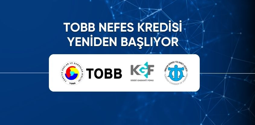 TOBB Nefes Kredisi Yeniden Başlıyor