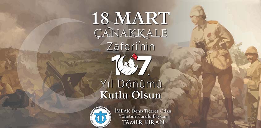18 Mart Çanakkale Zaferi'nin 107. Yıl Dönümü Kutlu Olsun